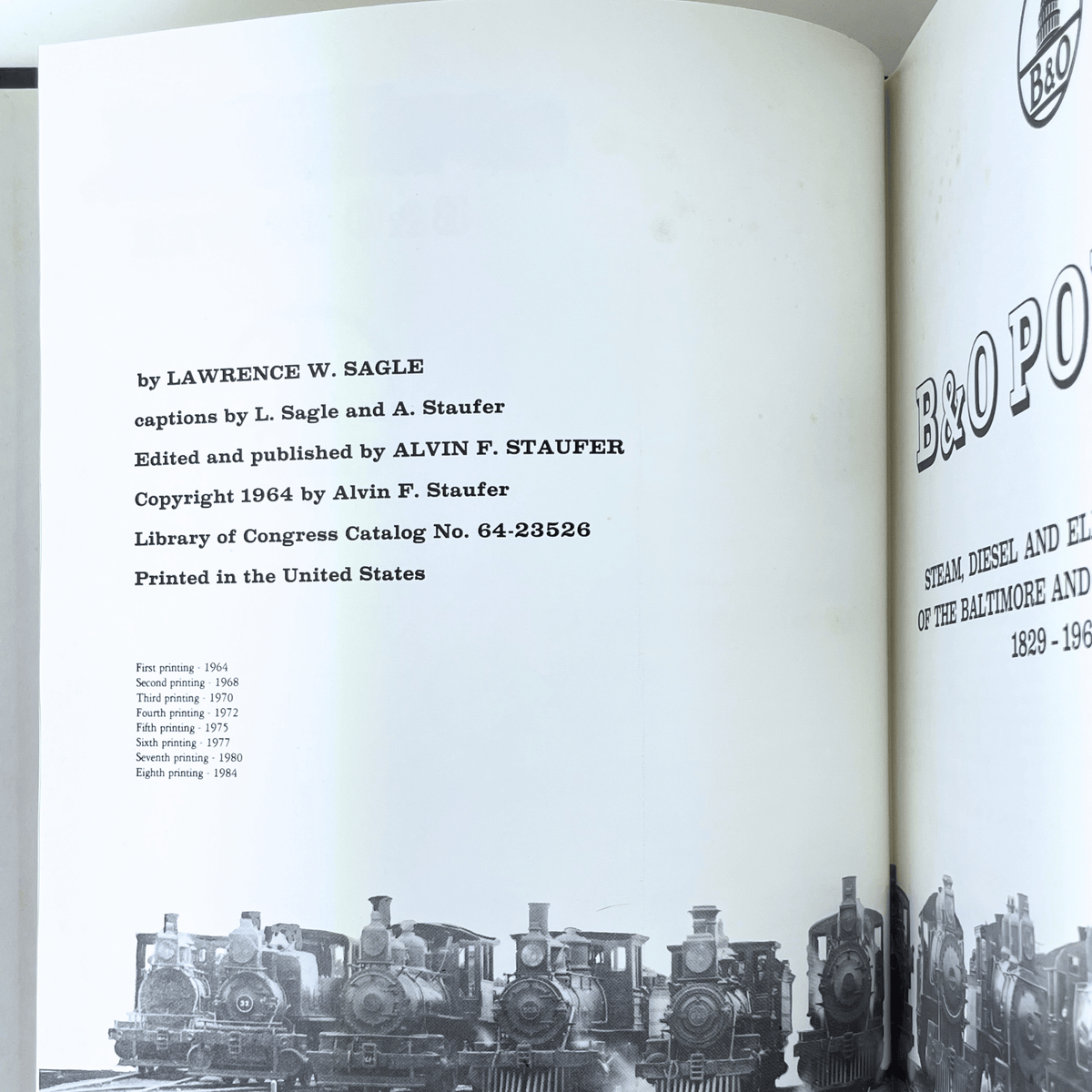 B&O Power: Steam, Diesel and Electric Power of the Baltimore and Ohio Railroad 1829-1964