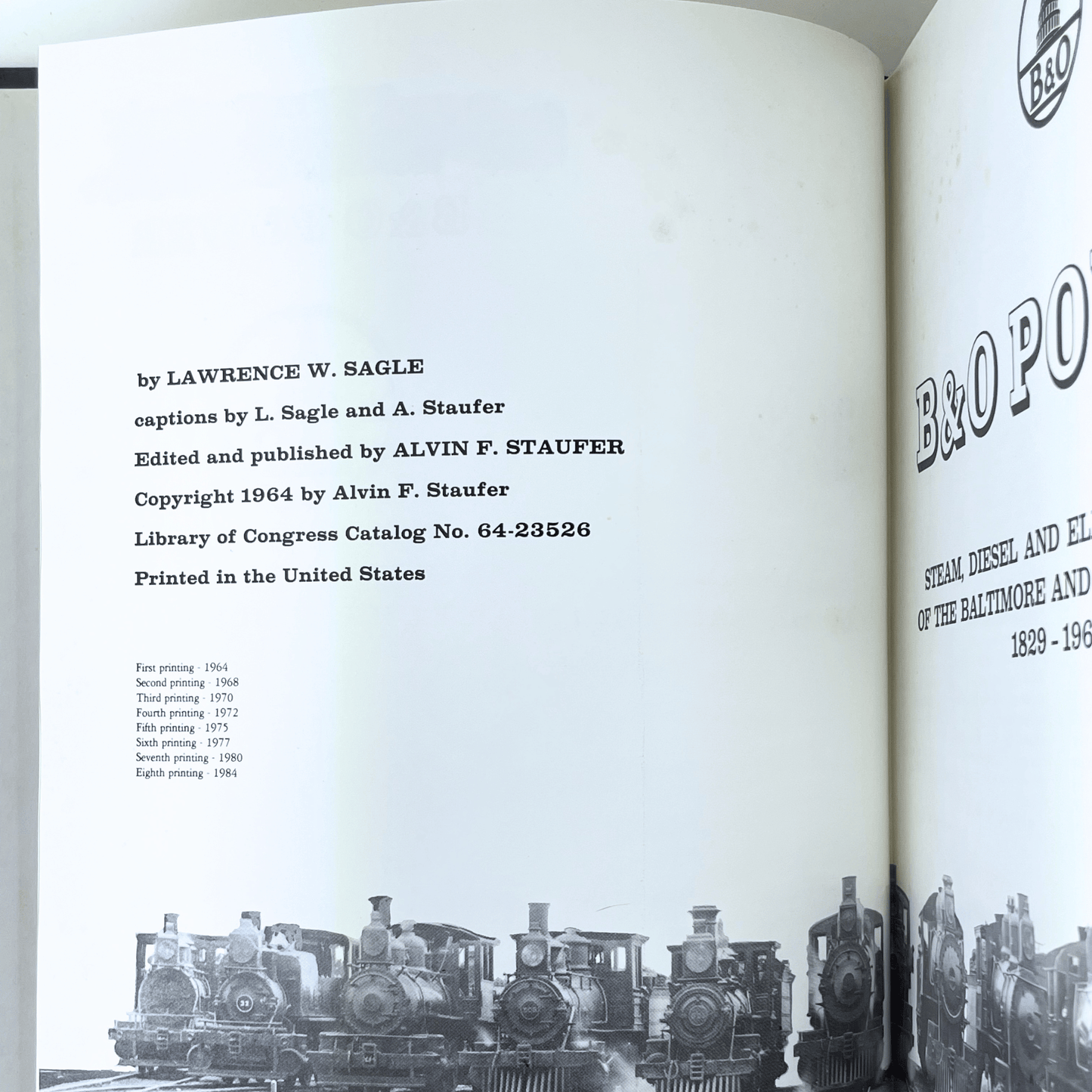 B&O Power: Steam, Diesel and Electric Power of the Baltimore and Ohio Railroad 1829-1964