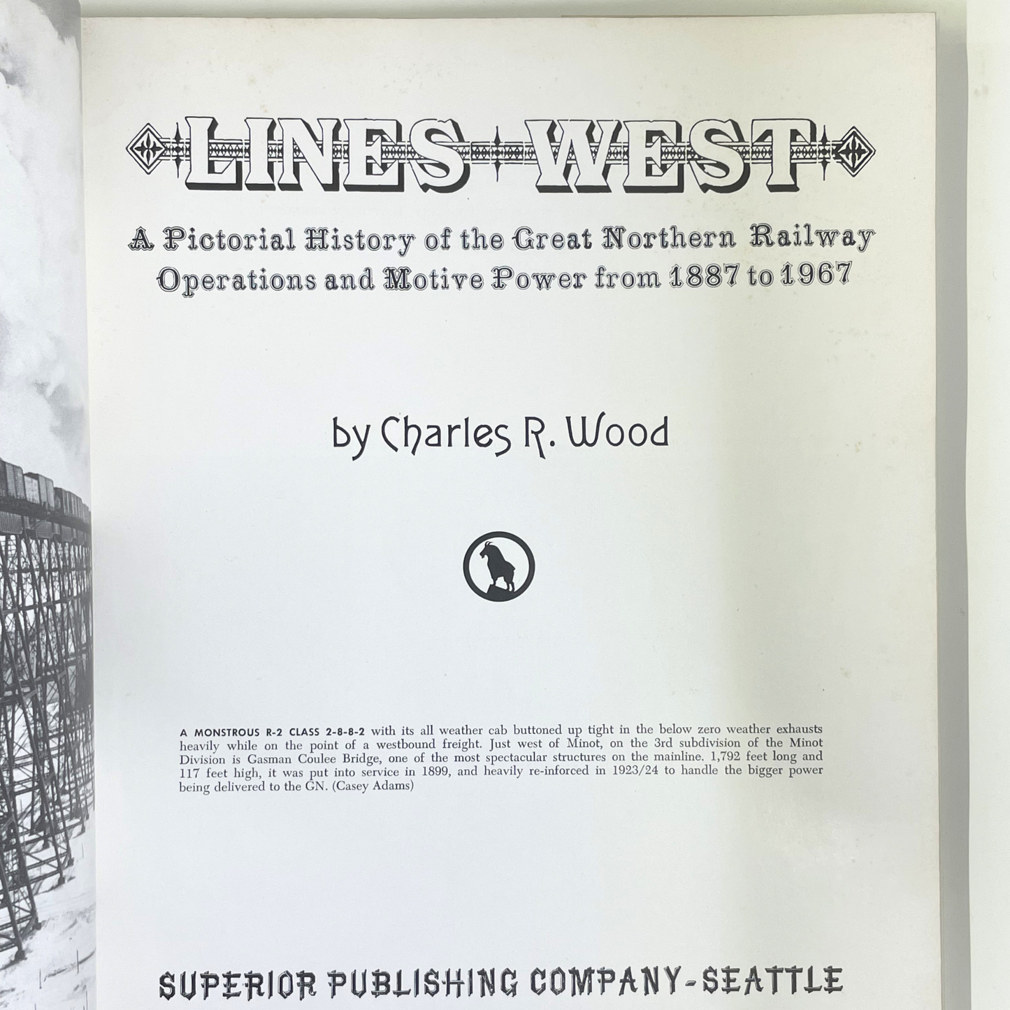 Lines West - A Pictorial History of the Great Northern Railway Operations and Motive Power from 1887 to 1967